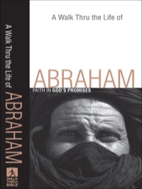 صورة الغلاف: A Walk Thru the Life of Abraham 9780801071782