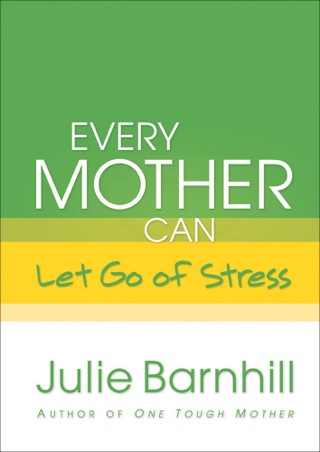 Titelbild: Every Mother Can Let Go of Stress 9780800719074