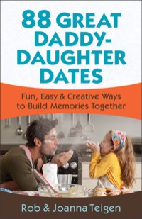 Cover image: 88 Great Daddy-Daughter Dates 9780800720339