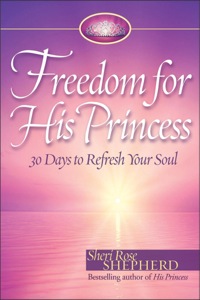 Cover image: Freedom for His Princess: 30 Days to Refresh Your Soul 9780800719173