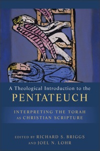 صورة الغلاف: A Theological Introduction to the Pentateuch 9780801039126
