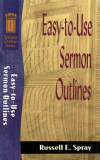 Cover image: Easy-to-Use Sermon Outlines 9780801081439