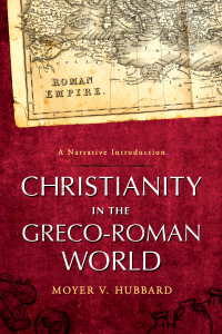 Cover image: Christianity in the Greco-Roman World 9780801046636