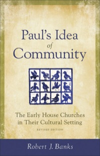 صورة الغلاف: Paul's Idea of Community 9780801045547