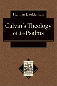 Cover image: Calvin's Theology of the Psalms 9780801031663