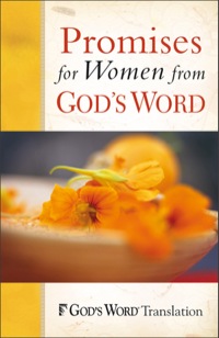 Imagen de portada: Promises for Women from GOD'S WORD 9780801013966