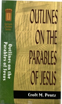 表紙画像: Outlines on the Parables of Jesus 9780801070556