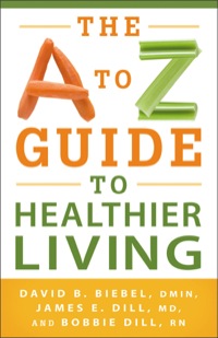 Cover image: The A to Z Guide to Healthier Living 9780800721053