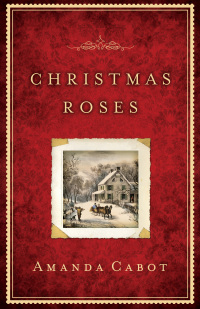 Cover image: Christmas Roses 9780800720049