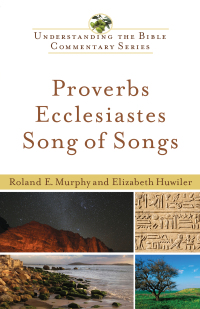 Cover image: Proverbs, Ecclesiastes, Song of Songs 9780801047268
