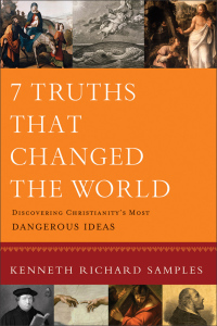 Cover image: 7 Truths That Changed the World 9780801072116