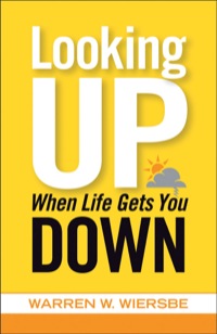 Cover image: Looking Up When Life Gets You Down 9780801014055