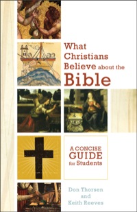 Imagen de portada: What Christians Believe about the Bible 9780801048319