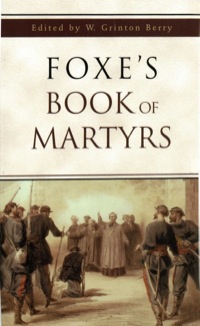 Cover image: Foxe's Book of Martyrs 9780800786649