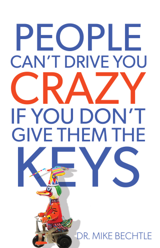 Titelbild: People Can't Drive You Crazy If You Don't Give Them the Keys 9780800721114