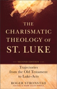 Omslagafbeelding: The Charismatic Theology of St. Luke 2nd edition 9780801048586