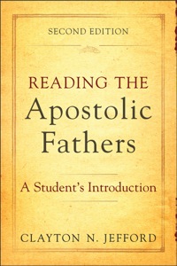 Cover image: Reading the Apostolic Fathers 2nd edition 9780801048579