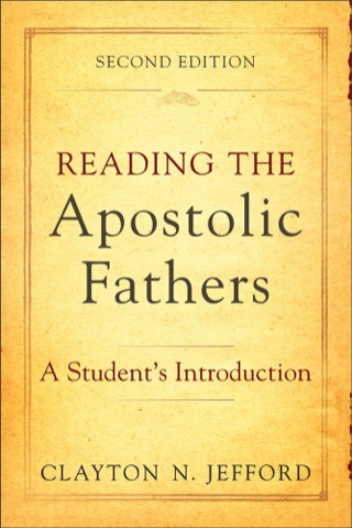 Cover image: Reading the Apostolic Fathers 2nd edition 9780801048579