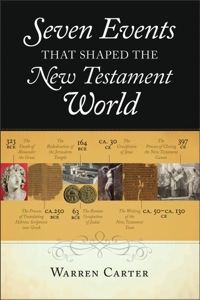 Cover image: Seven Events That Shaped the New Testament World 9780801039164
