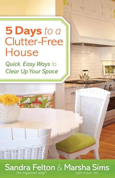 5 Days to a Clutter-Free House: Quick, Easy Ways to Clear Up Your Space - FULL INSTANT DOWNLOAD | PDF DOCX EPUB
