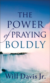 Cover image: The Power of Praying Boldly 9780800788292