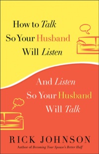 Imagen de portada: How to Talk So Your Husband Will Listen 9780800720841
