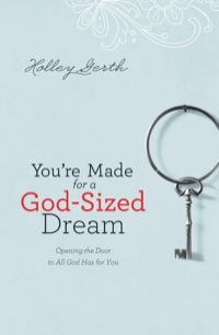 Cover image: You're Made for a God-Sized Dream 9780800720612