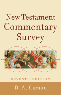 Cover image: New Testament Commentary Survey 7th edition 9780801039904