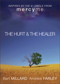 Cover image: The Hurt & The Healer 9780801015625