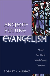 Cover image: Ancient-Future Evangelism 9780801091605