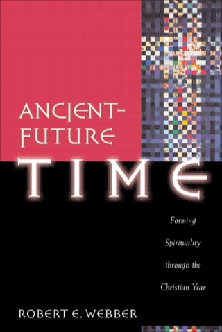 Cover image: Ancient-Future Time 9780801091759