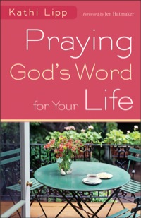 Cover image: Praying God's Word for Your Life 9780800720773