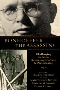 Cover image: Bonhoeffer the Assassin? 9780801039614