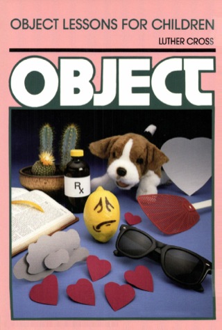 Imagen de portada: Object Lessons for Children 9780801023156