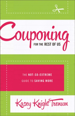 Cover image: Couponing for the Rest of Us 9780800722067