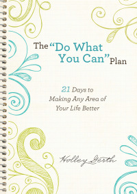 صورة الغلاف: The "Do What You Can" Plan 9781441243058