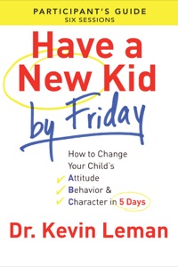 صورة الغلاف: Have a New Kid By Friday Participant's Guide 9780800721756