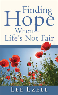 Imagen de portada: Finding Hope When Life's Not Fair 9780800787783