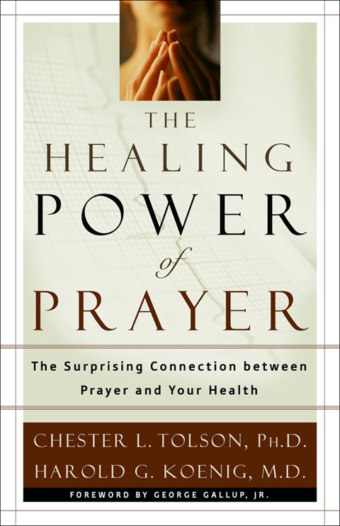 The Healing Power of Prayer : The Surprising Connection between Prayer and Your Health - FULL INSTANT DOWNLOAD | PDF DOCX EPUB