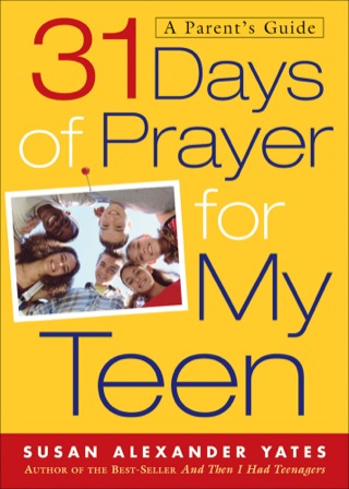 Cover image: 31 Days of Prayer for My Teen 9780801012716