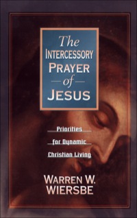 Cover image: The Intercessory Prayer of Jesus 9780801057793