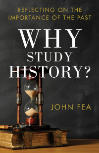 Imagen de portada: Why Study History? 9780801039652