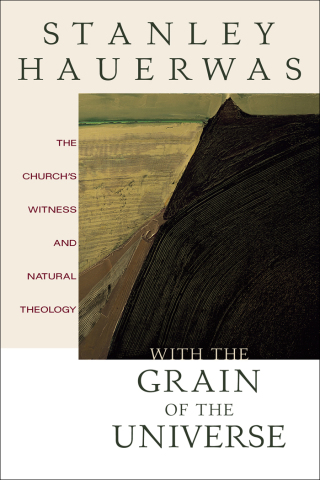Cover image: With the Grain of the Universe 9780801048982