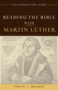 Cover image: Reading the Bible with Martin Luther 9780801049170