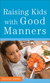 Cover image: Raising Kids with Good Manners 9780800788377