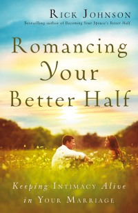 Cover image: Romancing Your Better Half 9780800722340