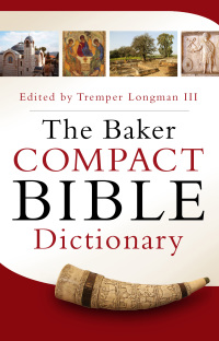 Cover image: The Baker Compact Bible Dictionary 9780801015441
