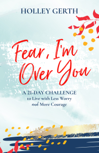 Imagen de portada: Fear, I'm Over You 9781441245403