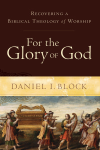 Cover image: For the Glory of God 9780801098567