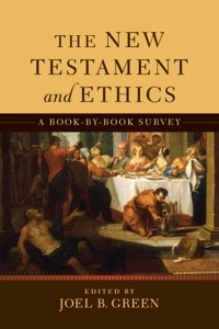 Imagen de portada: The New Testament and Ethics 9780801049361